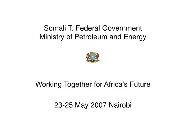 somali t federal government ministry of petroleum and energy