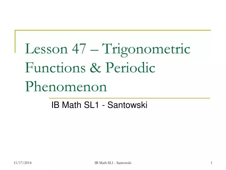 lesson 47 trigonometric functions periodic phenomenon