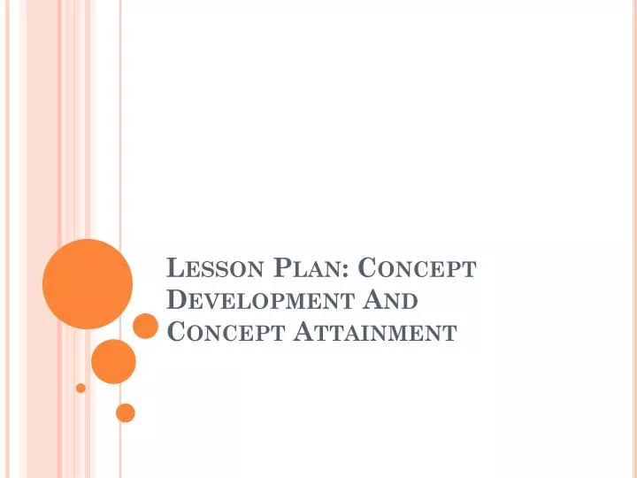 lesson plan concept development and concept attainment