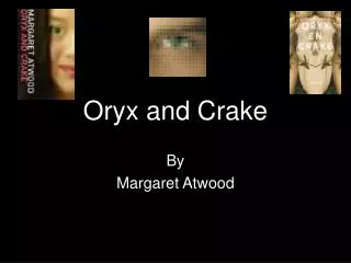 Oryx and Crake