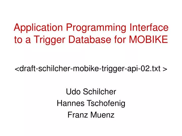 application programming interface to a trigger database for mobike