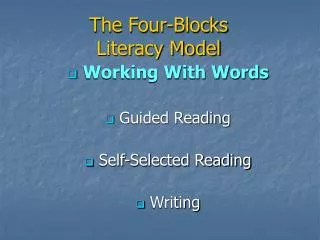 The Four-Blocks Literacy Model