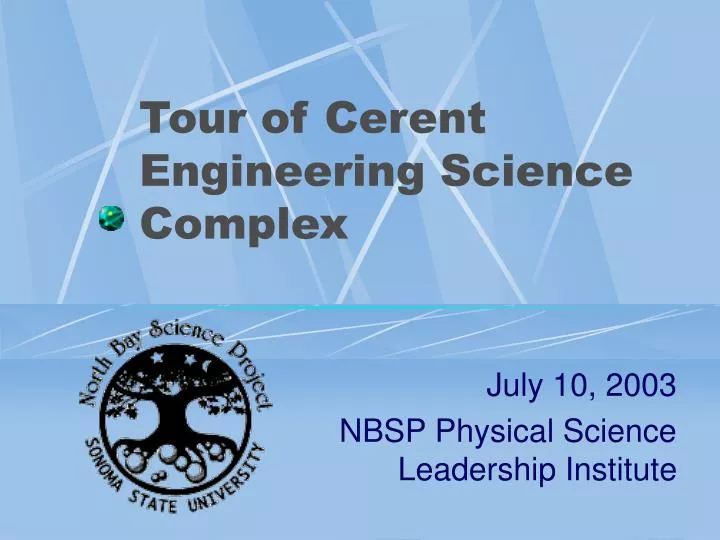 tour of cerent engineering science complex