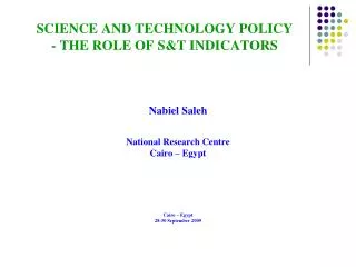 SCIENCE AND TECHNOLOGY POLICY - THE ROLE OF S&amp;T INDICATORS
