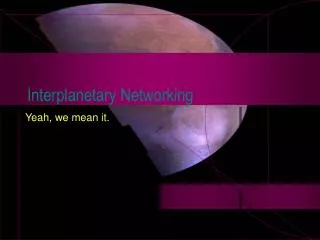 Interplanetary Networking