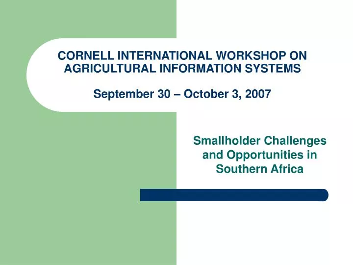cornell international workshop on agricultural information systems september 30 october 3 2007