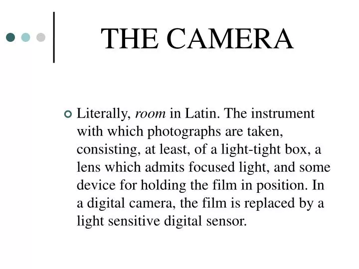 the camera