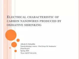 Electrical characteristic of carbon nanowires produced by oxidative shrinking