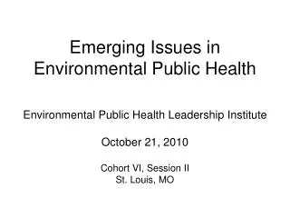 Emerging Issues in Environmental Public Health