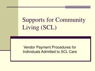 Supports for Community Living (SCL)