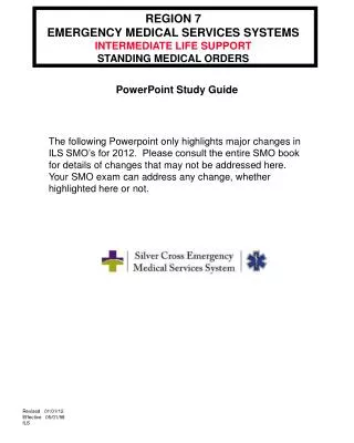 REGION 7 EMERGENCY MEDICAL SERVICES SYSTEMS INTERMEDIATE LIFE SUPPORT STANDING MEDICAL ORDERS