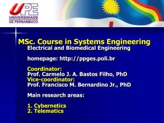 MSc. in Systems Engineering Electrical and Biomedical Engineering