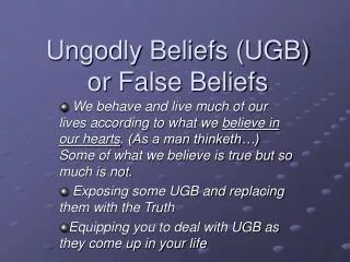 Ungodly Beliefs (UGB) or False Beliefs