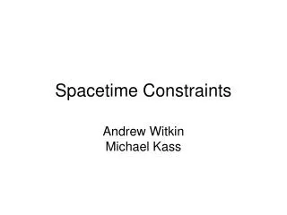 Spacetime Constraints
