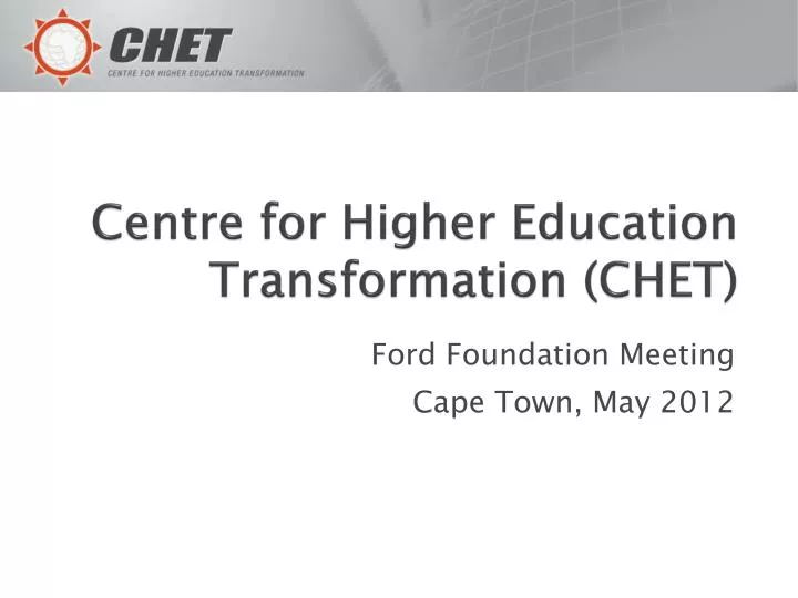 centre for higher education transformation chet