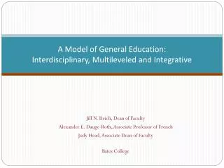 A Model of General Education: Interdisciplinary, Multileveled and Integrative