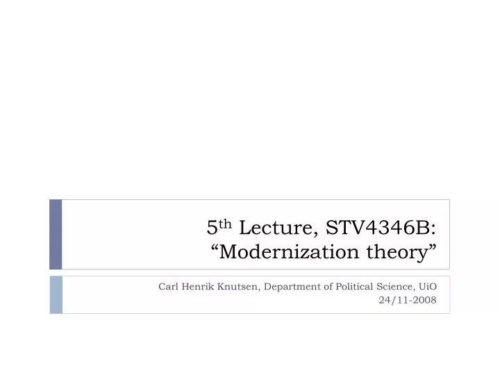 5 th lecture stv4346b modernization theory