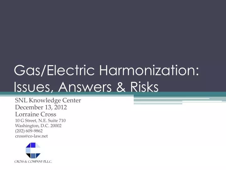 gas electric harmonization issues answers risks