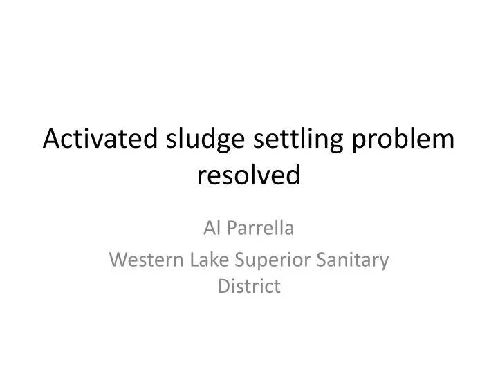 activated sludge settling problem resolved