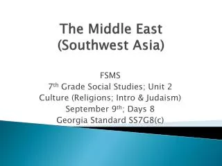 The Middle East (Southwest Asia)