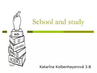 School and study