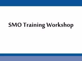 SMO Training Workshop