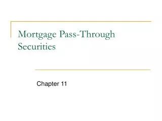 Mortgage Pass-Through Securities