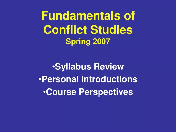 fundamentals of conflict studies spring 2007
