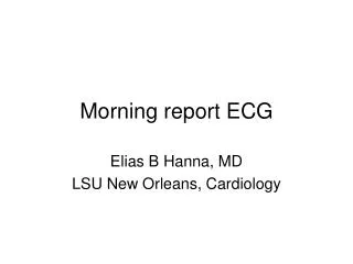 Morning report ECG