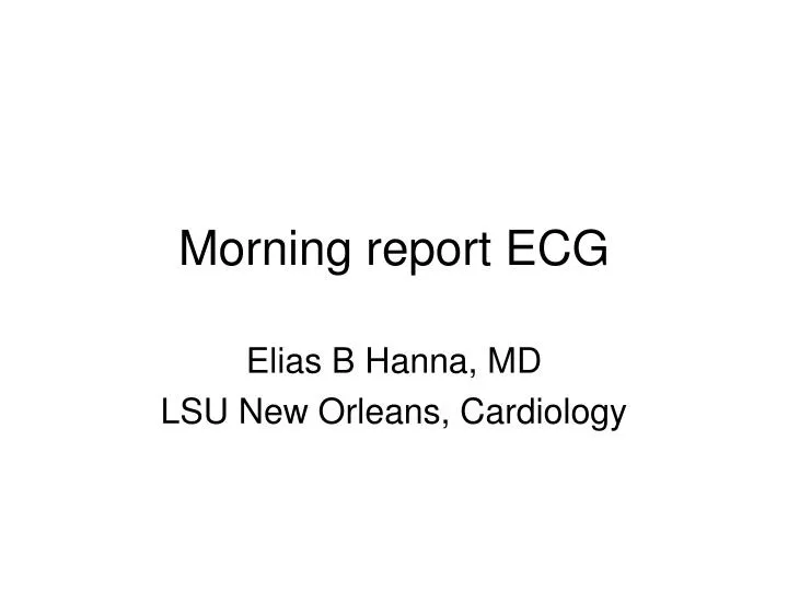 morning report ecg