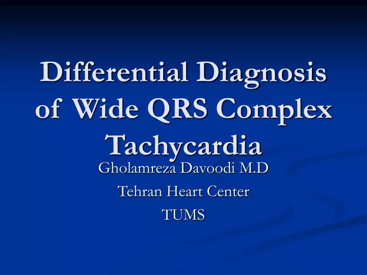 differential diagnosis of wide qrs complex tachycardia