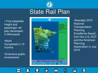 First Statewide Comprehensive Rail Plan for MN Commissioned by 2008 Legislature
