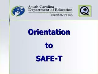 Orientation to SAFE-T