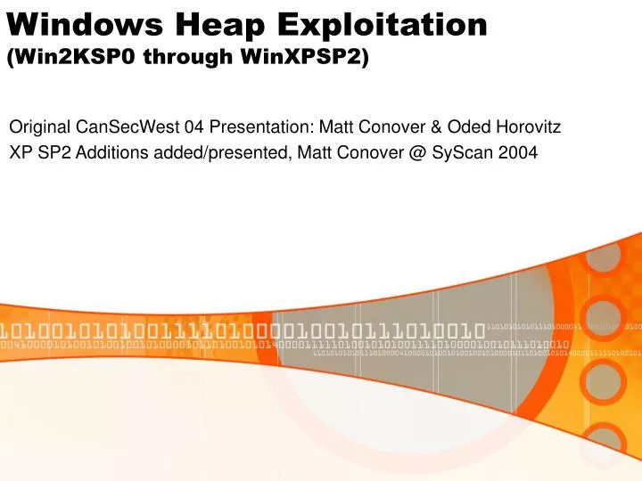 windows heap exploitation win2ksp0 through winxpsp2