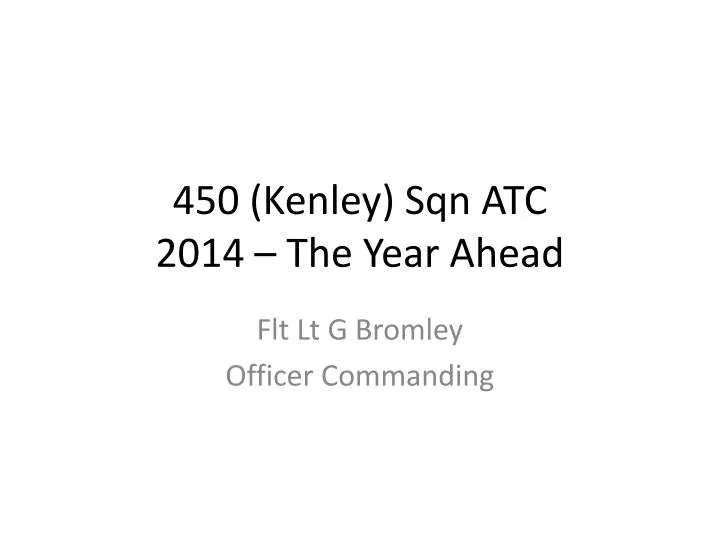 450 kenley sqn atc 2014 the year ahead