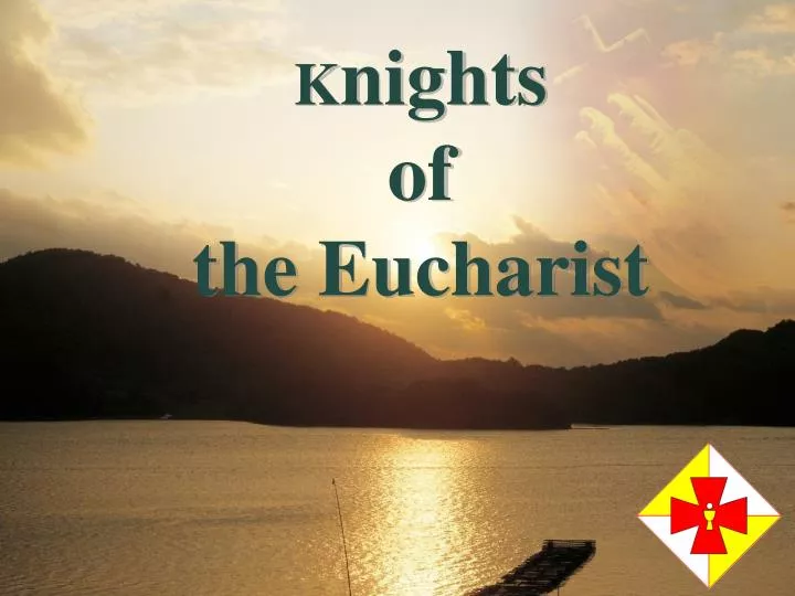 k nights of the eucharist