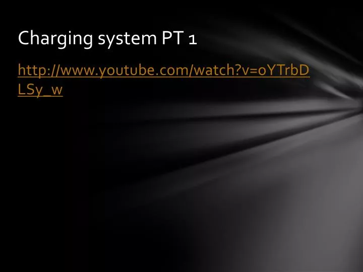charging system pt 1