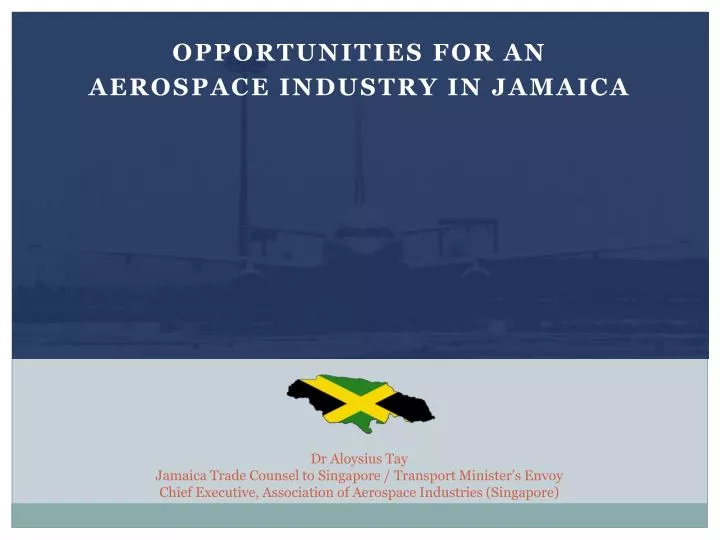 opportunities for an aerospace industry in jamaica