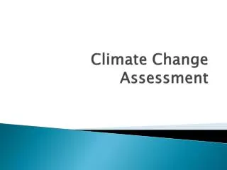 Climate Change Assessment