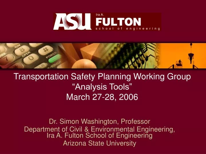 transportation safety planning working group analysis tools march 27 28 2006