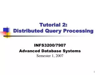 Tutorial 2: Distributed Query Processing