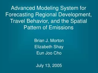 Brian J. Morton Elizabeth Shay Eun Joo Cho July 13, 2005