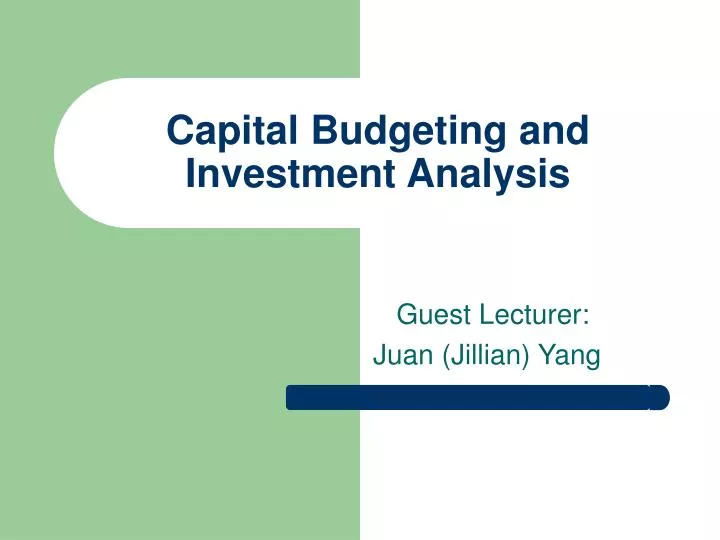 capital budgeting and investment analysis