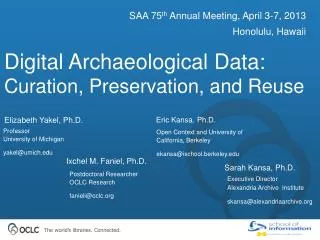 Digital Archaeological Data: Curation, Preservation, and Reuse