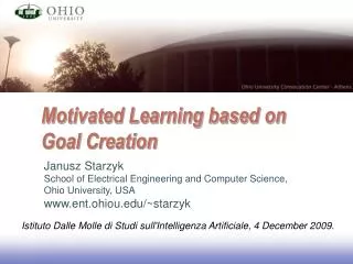 Motivated Learning based on Goal Creation