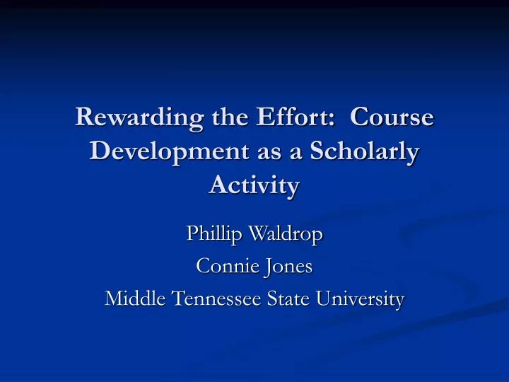 rewarding the effort course development as a scholarly activity
