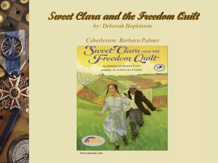 sweet clara and the freedom quilt by deborah hopkinson cyberlesson barbara palmer