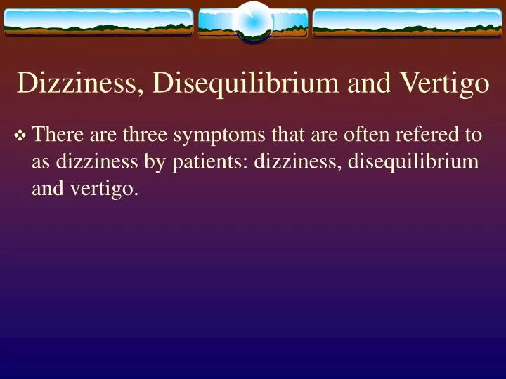 dizziness disequilibrium and vertigo