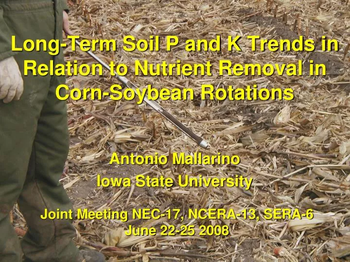 long term soil p and k trends in relation to nutrient removal in corn soybean rotations
