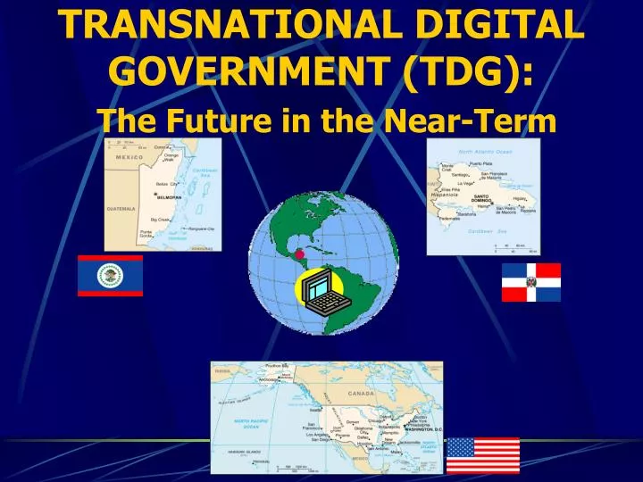 transnational digital government tdg the future in the near term